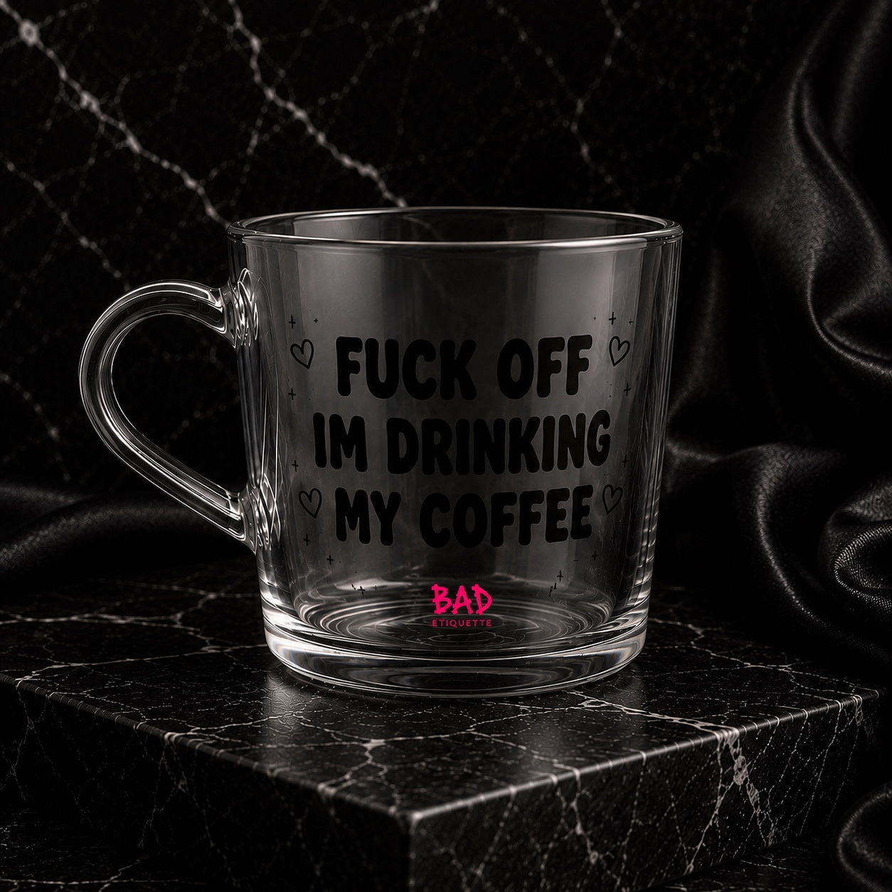 Fuck Off I’m Drinking My Coffee Glass Coffee Mug