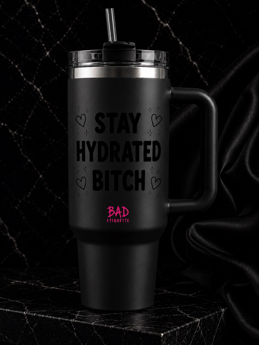 Stay Hydrated Bitch Insulated Tumbler
