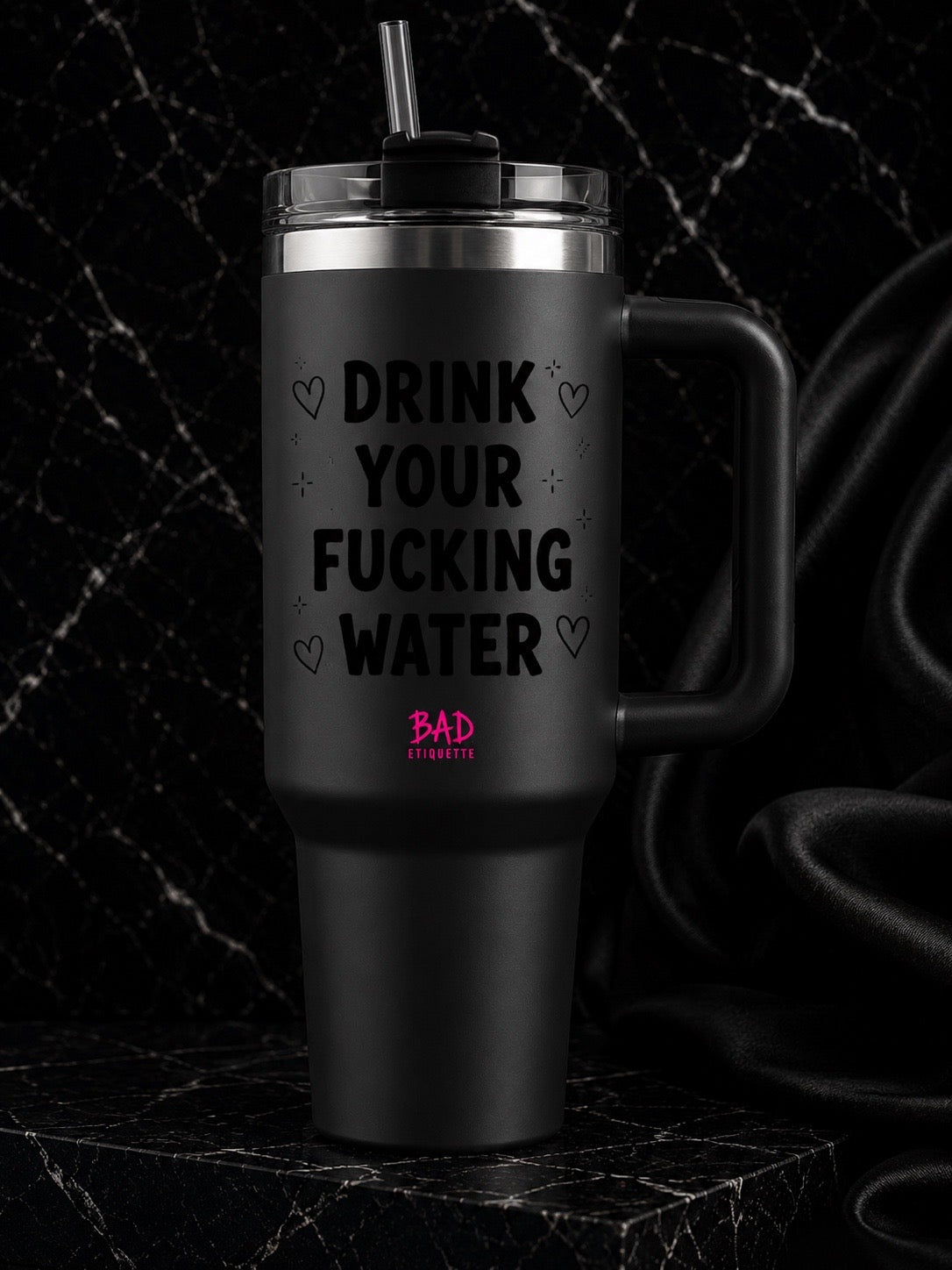 Drink Your Fucking Water Insulated Tumbler